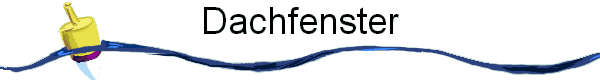 Dachfenster
